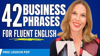 42 Business English Expressions for Fluent English in 40 minutes