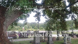 A Walk Through the Tombstones | Mount Gilead Cemetery, Monroe County, Indiana