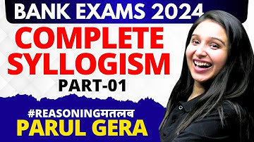 Complete Syllogism (Part-01) Bank Exams 2024 | Reasoning | Parul Gera | Puzzle Pro