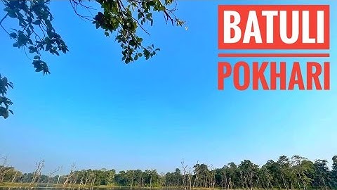Batuli pokhari chitwan ♥️