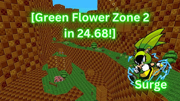 SRB2: Green Flower Zone 2 Surge in 24.68! [V. 2.2.10]
