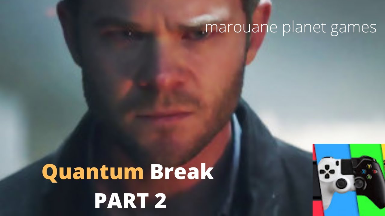 Quantum Break Walkthrough Part 2 YouTube quantum-break-walkthrough-part-2-youtube