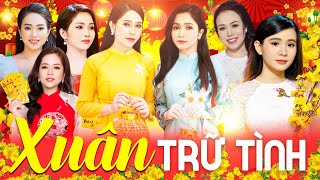 Liên Khúc NHẠC XUÂN TRỮ TÌNH Chọn Lọc Hay Nhất Đón Tết 2024 - Mở Thật To Cho An Khang Thịnh Vượng