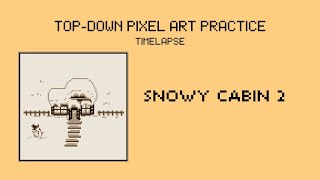 Snowy Cabin 2 | Pixel Art Timelapse