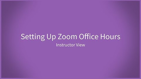 Setting up Zoom Office Hours