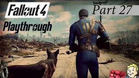 Fallout 4 Playthrough Part 27 -  Code Breaker