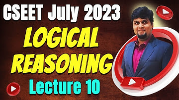 FREE CSEET Logical Reasoning LIVE Batch for July 2023 Exam | Lecture 12 | CSEET Online Classes