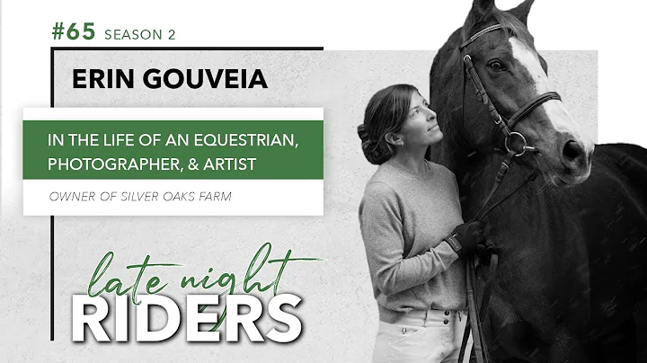 Late Night Riders #65 - Erin Gouveia: In the Life ...