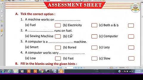 Computer.... A Machine. Class - 1  |    Chapter 2. Part 02. Assessment Sheet 1.