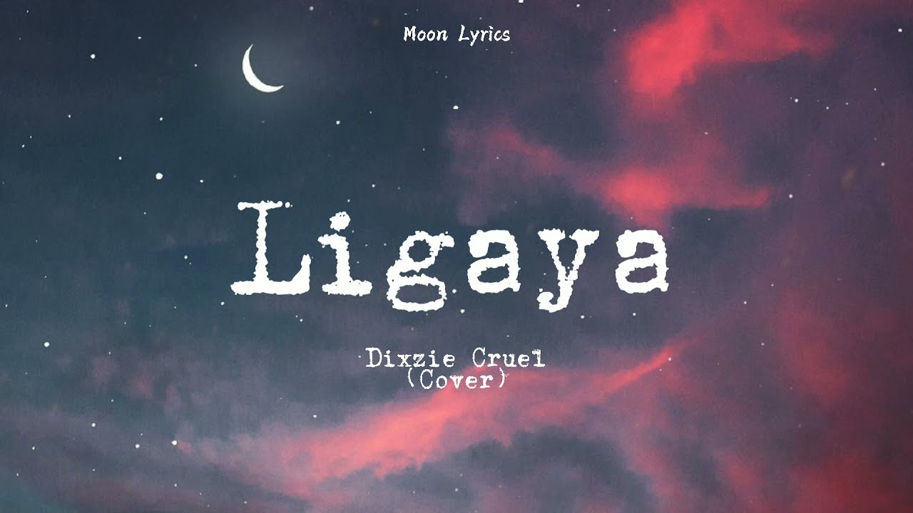 Ligaya - Dixzie Cruel (Cover) | Moon Lyrics🌙