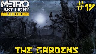 Metro Last Light Redux - The Gardens