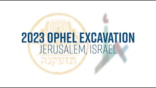 Welcome to 2023 Ophel Excavations