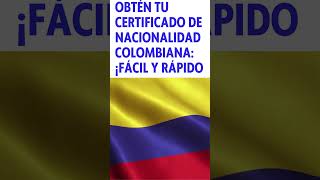 #certificado de #nacionalidad #colombiana #facil y #rapido #shorts #short #colombia #tramites