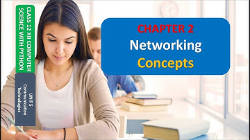 CLASS 12 XII COMPUTER SCIENCE UNIT 5 CHAPTER 2 Networking Concepts 2 PART 2