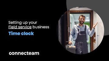 Connecteam | Field Services | How to utilize the Time Clock