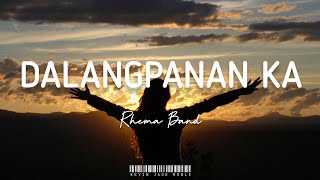 Dalangpanan Ka - Rhema Band (Lyrics)