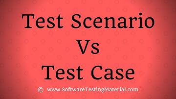 Test Scenario Vs Test Case