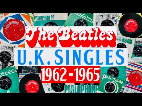 The Beatles U.K. Singles 1962 - 1965 Parlophone Records