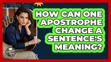 How Can One Apostrophe Change A Sentence