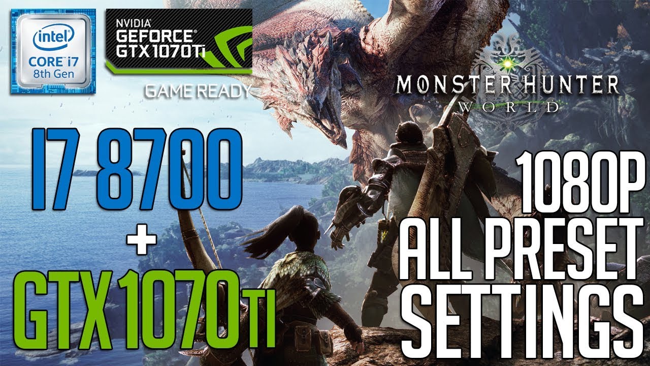 Monster Hunter: World – GeForce GTX 1070 Recommended For 60 FPS PC Gaming, GeForce News