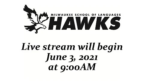 MPS - Milwaukee School of Languages Graduation 2021