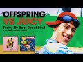 The offspring vs juicy  pretty fly beat street strut    dj prince norway mashup