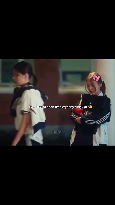 Crybaby clingy to gf! 💗🤣 #faymay #glseries #swshgl #kdrama #wlw #edit #GL #gf