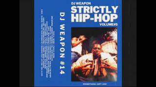 DJ WEAPON - STRICTLY HIP-HOP 5 (1998) B SIDE