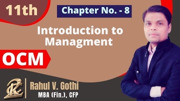 11th - OCM - Chapter No. 8 - Introduction To Management