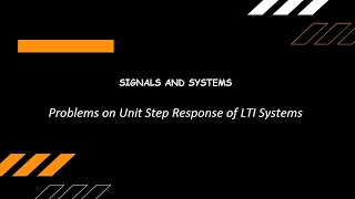 Problems on Unit Step Response of LTI Systems