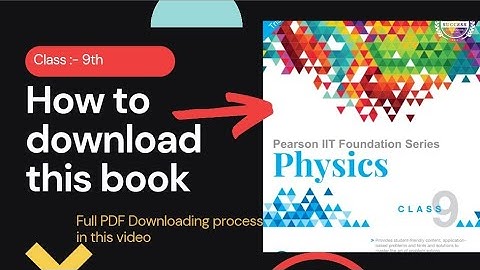 How to download 9th Pearson IIT Foundation PHYSICS Book PDF