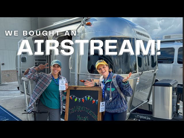 We bought an AIRSTREAM! class=