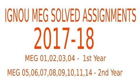 IGNOU MEG SOLVED ASSIGNMENTS 2018