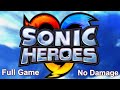 Sonic Heroes - Full Game Walkthrough (No Damage / A Ranks)