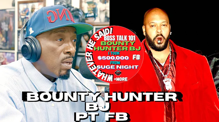 BJ Bounty Hunter: I Robbed Suge Knight for $500,00...