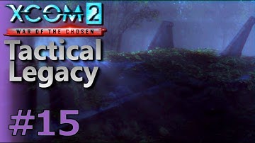 XCOM 2 Tactical Legacy Pack   Avenger Assemble   Mission 1 of 7