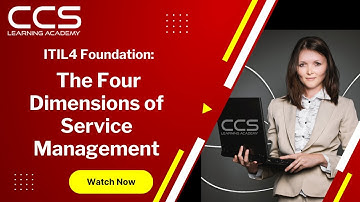 The ITIL4 Foundation: Understanding the Four Dimensions of Service Management