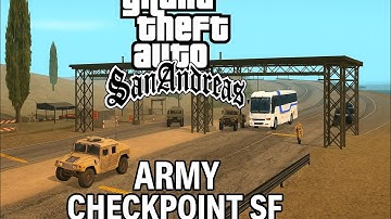 GTA San Andreas Army Checkpoint Mod | CLEO Military Base + Patrol | SF Border Realistic Mod
