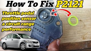 throttle/pedal position sensor a circuit range/performance || solution p2121 step by step | #p2121