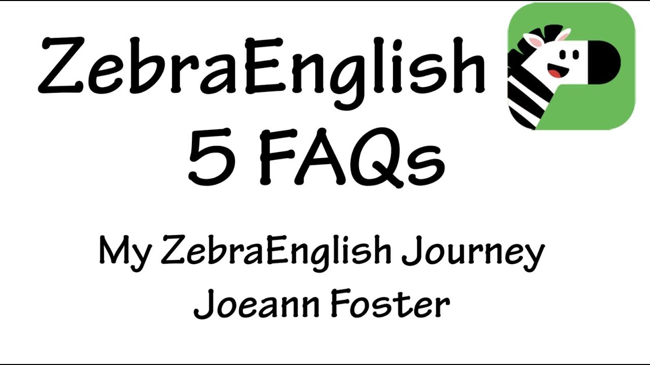 ZebraEnglish Application Process 5 FAQs