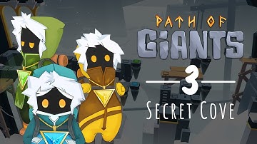 Path of Giants (Steam): Level 3 - Secret Cove Official Walkthrough