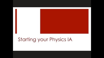 Starting your Physics IA