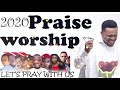 Praise Worship Musics- The Best of Worship songs 2020