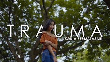 TRAUMA - Yunita Ababiel Cover Kania Permatasari