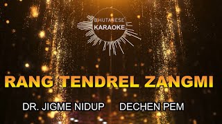 Download Lagu RANG TENDREL ZANGMI NIM|| Bhutanese Karaoke || Vocal Off MP3 Download Lagu RANG TENDREL ZANGMI NIM|| Bhutanese Karaoke || Vocal Off MP3