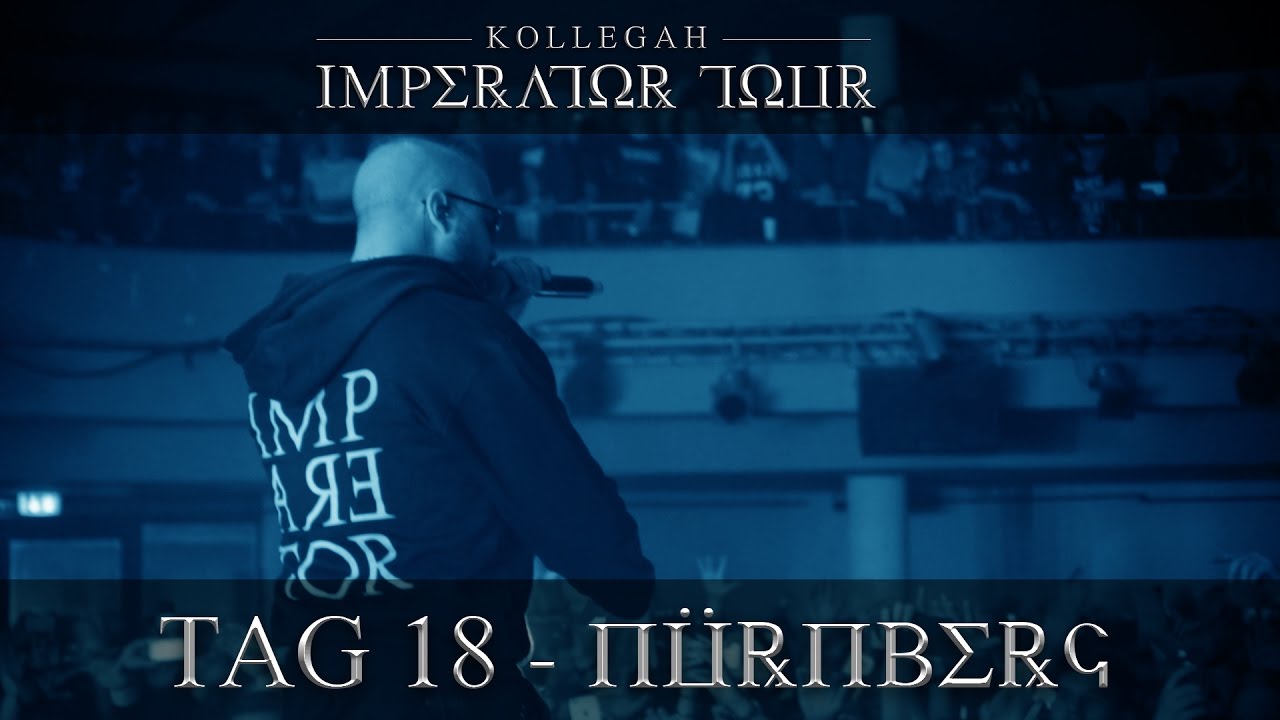 IMPERATOR TOUR - TAG 18 - NÜRNBERG