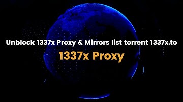 1337x Proxy | Unblock 1337x Proxy & Mirrors list torrent 1337x.to