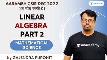 Combat Series | Linear Algebra Part- II | Gajendra Purohit | Mathematical Science | CSIR UGC NET