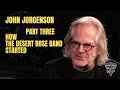 John Jorgenson, Part Three.  How The Desert Rose Band Started.
