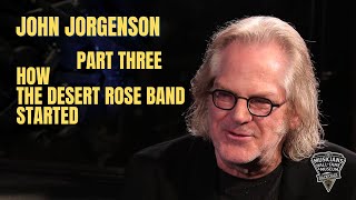 John Jorgenson, Part Three.  How The Desert Rose Band Started.